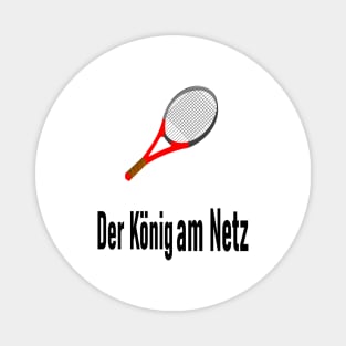 Der König am Netz Magnet